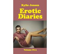 Erotic Diaries: Volume Five