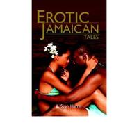 Erotic Jamaican Tales Harris, K Sean ( Author ) Jun-12-2006 Paperback