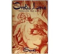 Erotic Love Through the Ages (History)