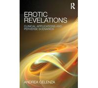 Erotic Revelations: Clinical applications and perverse scenarios