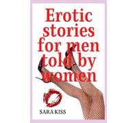 Erotic stories for men told by women: Erotic forbidden sex stories, erotic stories for adults, short sex stories sex, wild and hard sex, explicit sex spanish