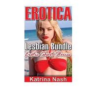 Erotica: Lesbian Bundle: Volume 1 (Erotic Short Stories)