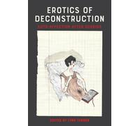 Erotics of Deconstruction: Auto-Affection After Derrida