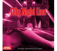 Erotik: City Night Line-Erotische Geschichten Für
