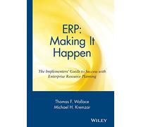 ERP: Making It Happen - The Implementers' Guide to Success with Enterprise Resource Planning