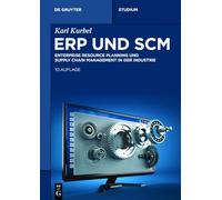 Erp Und SCM: Enterprise Resource Planning Und Supply Chain Management in Der Industrie (de Gruyter Studium)