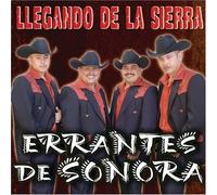 Errantes De Sonora - Llegando De La Sierra