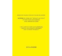 Erreur de traduction en italien de Genèse 2,7: l'âme est "devant les yeux" et non dans les narines. L'oeil, miroir de l'âme