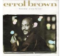 ERROL BROWN - BODY ROCKIN 7 INCH (7" VINYL 45) UK WEA 1987