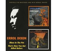 Errol Dixon - Blues In The Pot / That's How You Got Killed Before