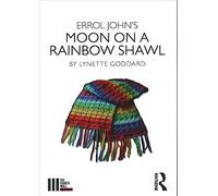 Errol John's Moon on a Rainbow Shawl (The Fourth Wall)