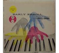 Erroll Garner - Early Erroll