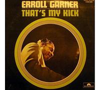 Erroll Garner - Erroll Garner - That's My Kick - Polydor - 2 393 005