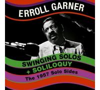 Erroll Garner – Swinging Solos + Soliloquy – CD