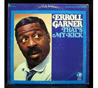 Erroll Garner - That's My Kick