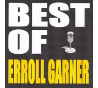 Erroll Garner - The Best of:Play Piano Play