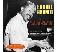 Erroll Garner - The Classic Trio Recordings 1949