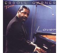 Erroll Garner Trio - Lover