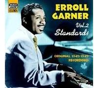 Erroll Garner - Vol. 2 Standards: Original Recordings 1945 - 1949