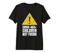 Error 404 Children Not Found Premium T-Shirt