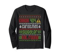 Error 404 Christmas Not Found Funny Christmas Ugly Christmas Long Sleeve T-Shirt