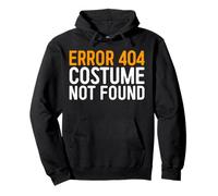 Error 404 Costume Not Found Shirt Adult Men Women Kids Pullover Hoodie