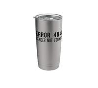 Error 404 Gender NOT Found Non Binary Message Meme Stainless Steel Insulated Tumbler