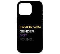 Error 404 Gender Not Found Nonbinary Pride Non-Binary Flag Case for iPhone 16 Pro