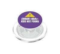 Error 404 Kids Not Found - Funny Childfree Lifestyle PopSockets PopGrip for MagSafe