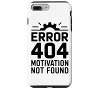Error 404 Motivation Not Found Funny Office Humor Case for iPhone 7 Plus/8 Plus
