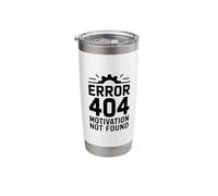 Error 404 Motivation Not Found Funny Office Humor Stainless Steel Insulated Tumbler
