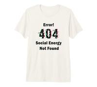 Error 404 Social Energy Not Found Funny Introvert Gamer Premium T-Shirt