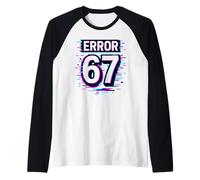 Error 67 - Glitch Meme Funny Six Seven Cyber Humor Raglan Baseball Tee