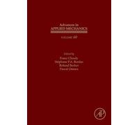 Error Control, Adaptive Discretizations, and Applications, Part 3 (Volume 60) (Advances in Applied Mechanics, Volume 60)