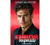 Error inesperado: Una comedia romántica enemies to lovers con un toque de misterio y spicy, con un matrimonio accidental y millonarios en Manhattan (Errores en Manhattan)