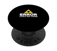 Error Vitals Not Found Funny Mortuary Science Autopsy Techs PopSockets Adhesive PopGrip