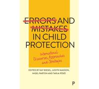 Errors and Mistakes in Child Protection : International Discourses, Approaches and Strategies