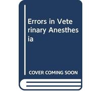 Errors in Veterinary Anesthesia