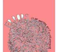 ERRORS - It's Not Something But It Is Like Whatever by ERRORS (2008-08-12)