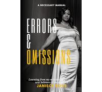 Errors & Omissions: Learning From My Mistakes