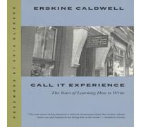 Erskine Caldwell Call It Experience: The Years of Learning How to Write Paperback Book Erskine Caldwell Multicolor