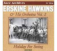 Erskine Hawkins & His Orchestr - Holiday for Swing 1940-48