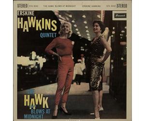Erskine Hawkins - The Hawk Blows At Midnight