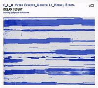 Peter Erskine & Nguyen Le^Michel Benita - Dream Flight [Digipak]