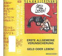 Erste Allgemeine Verunsicherung - Geld Oder Leben