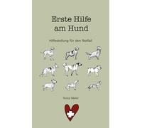 Erste Hilfe am Hund: Hilfestellung für den Notfall