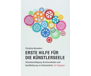 Erste Hilfe fur die Kunstlerseele: Stressbewalt, Barandun.