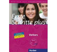 Erste Schritte plus - Vorkurs. Kursbuch: Deutsch als Fremdsprache / Kursbuch mit Audio-CD