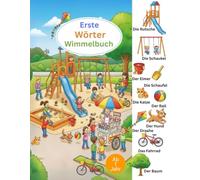 Erste Wörter Wimmelbuch: Mein erstes Wimmelbuch mit über 100 Wörtern für Kinder - Sprachförderung, Beobachtung und Spaß ab 1 jahr
