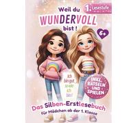 Erstlesebuch für Mädchen in der 1 Klasse: Lesen lernen mit Geschichten voller Mut und Herz - im zauberhaften Großformat mit bunter Silbenschrift, weil du ein wundervolles Mädchen bist. (Lesepanda)